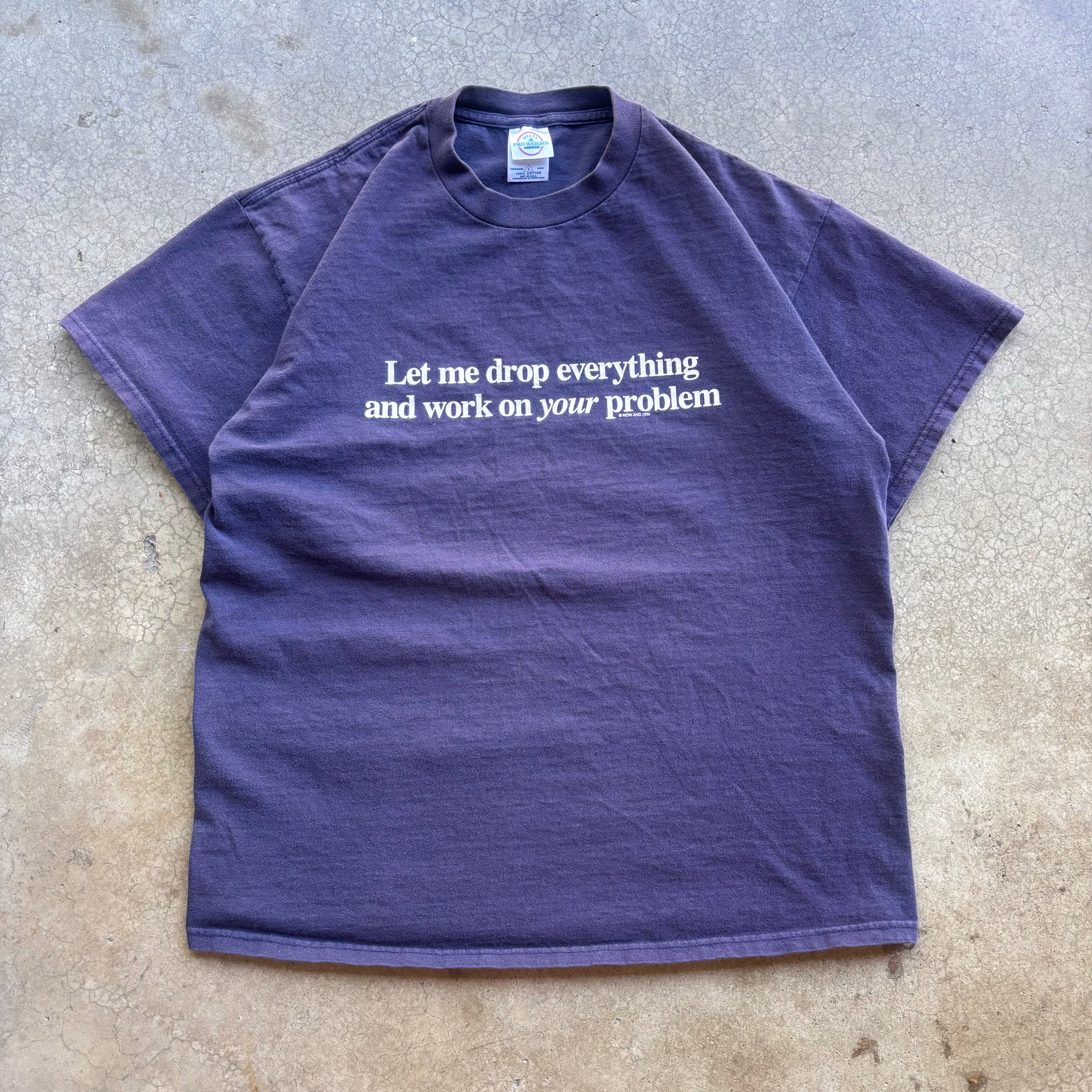 90s LET ME DROP EVERYTHING TEE - L